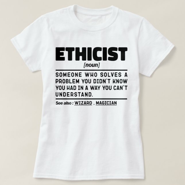 Etikist Noun Professionell Ethics Worker Coola Job T Shirt (Design framsida)