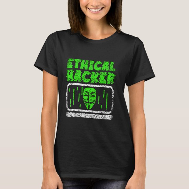 Etisk Hacker Hack Hacking Computer IT Hacker T Shirt (Framsida)