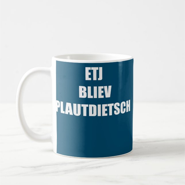Etj Bliev Plautdietsch Funny Saying For Father Kaffemugg (Vänster)