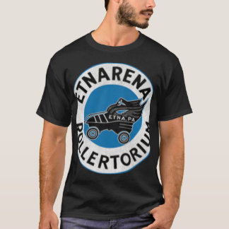 Etnarena Rollertorium - Etna, PA T Shirt