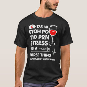 Etoh Po Tid Prn Stressar sin näsa Sak. T Shirt