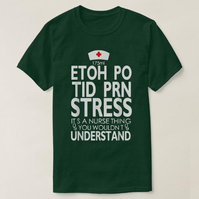 Etoh Po Tid Prn Stressar sin näsa Sak. T Shirt (Design framsida)