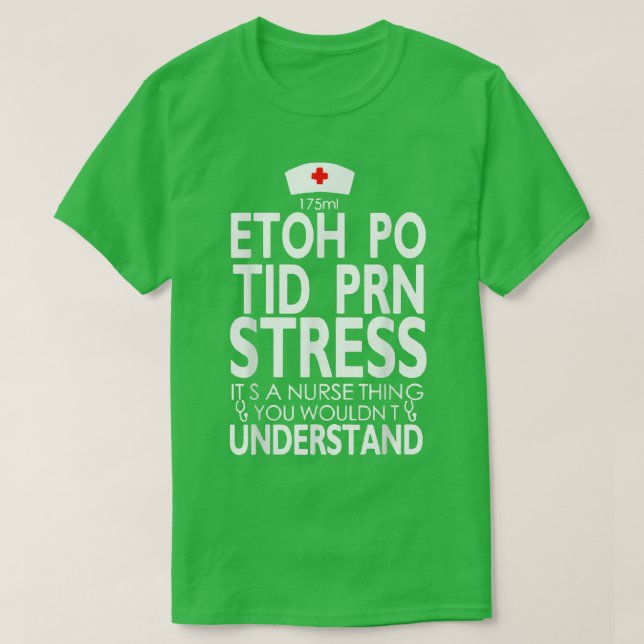 Etoh Po Tid Prn Stressar sin näsa Sak. T Shirt (Design framsida)