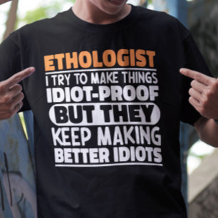 Etolog jag försöker göra Sak Roliga meningar T Shirt