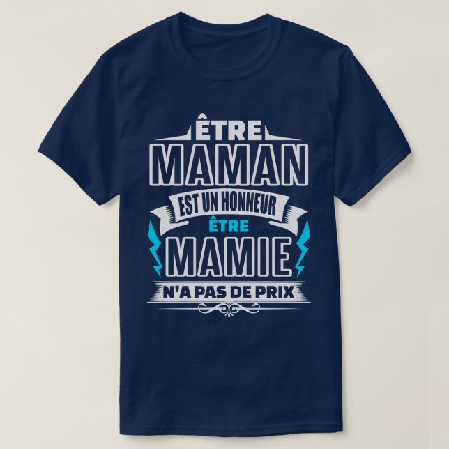 ETRE Mamie NA PAS DE PRIX Fte des grands mres T Shirt (Design framsida)