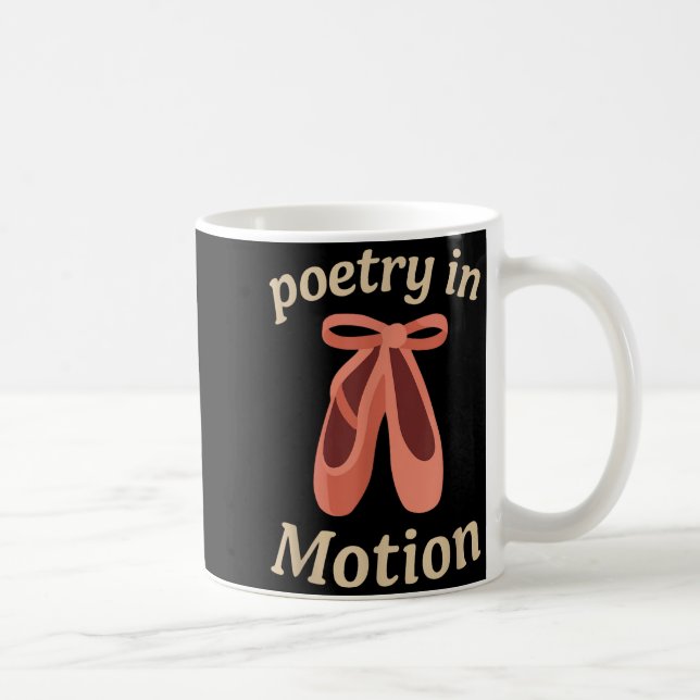 Etry In Motion Ballet Dancer Quote Gift  Kaffemugg (Höger)