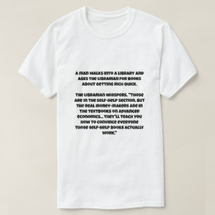 Ett AI-skämt om att kapitalismen ska få rik snabbt T Shirt