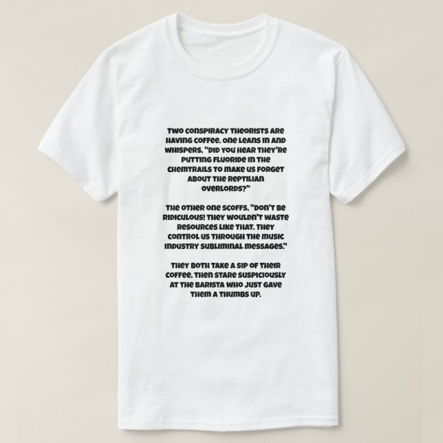 Ett AI-skämt om två konspirationsteorister T Shirt (Design framsida)