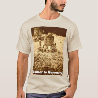 Ett altare till mänskligheten t shirt