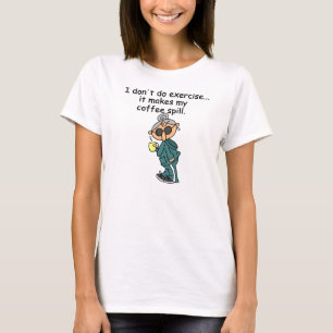 Ett annat skäl till att inte utöva t shirt