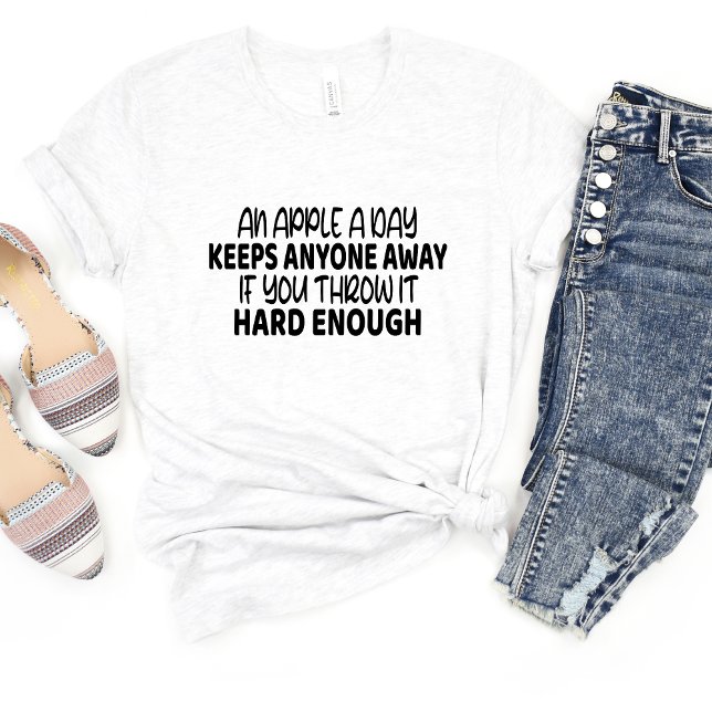 Ett äpple Behållor om dagen.. Sarcasm Funny Meme T Shirt (Skapare uppladdad)