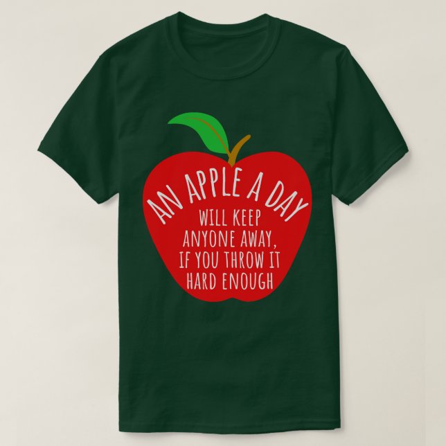 Ett äpple en dag kommer att Behålla vem som helst  T Shirt (Design framsida)