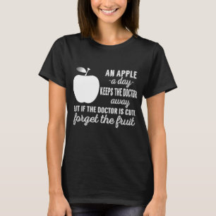 Ett äpple per dag Behållor Doktor bort T Shirt