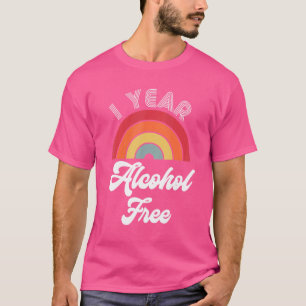 Ett år för sober Alkoholfri hälsa T Shirt