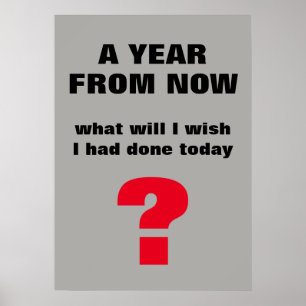 Ett år från och med nu - Motiverad inspirationsoff Poster