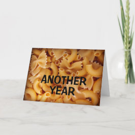 Ett år till har pasta dig förbi! kort