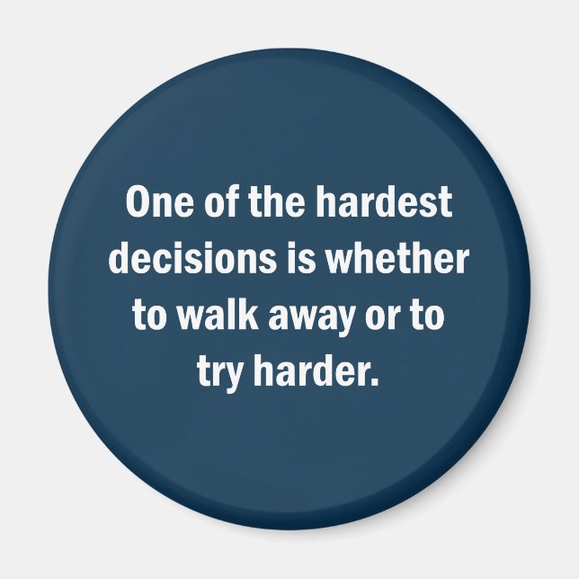 Ett av de svåraste besluten är om ... magnet (Framsidan)