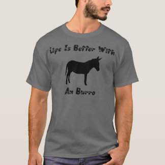 ett bättre liv med en burro t shirt