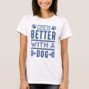 Ett bättre liv med en Hund T Shirt