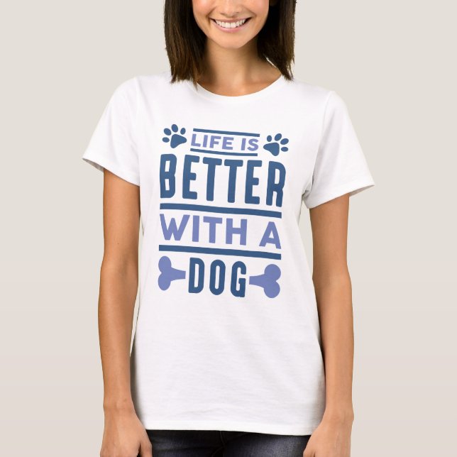 Ett bättre liv med en Hund T Shirt (Framsida)