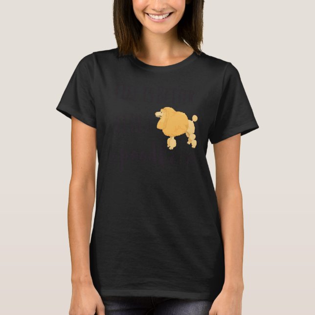 Ett bättre liv med Pudel T Shirt (Framsida)