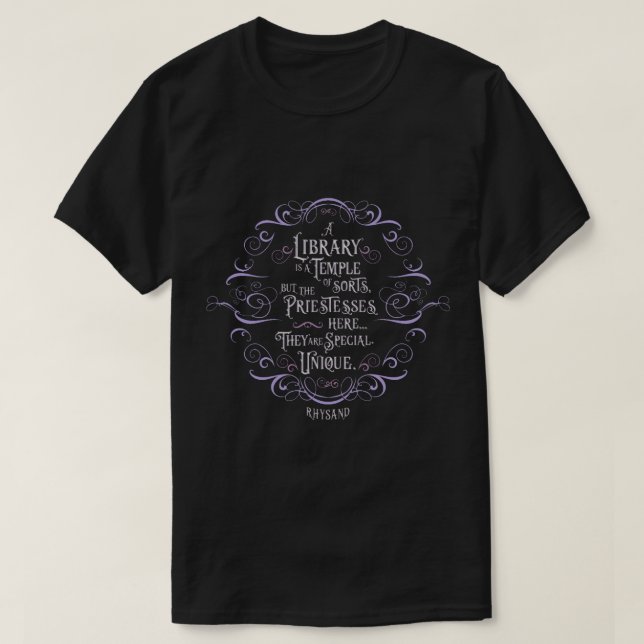 Ett bibliotek är ett slags tempel.. Rhysand. T Shirt (Design framsida)