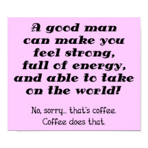 Ett Bra Man Funny Coffee Poster tecken