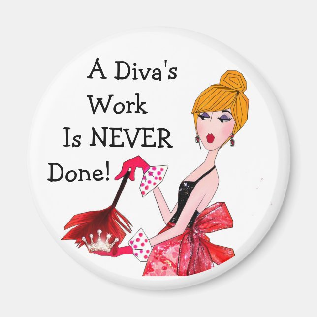 "Ett Divas arbete är ALDRIG färdigt!" Domesic Diva Magnet (Framsidan)