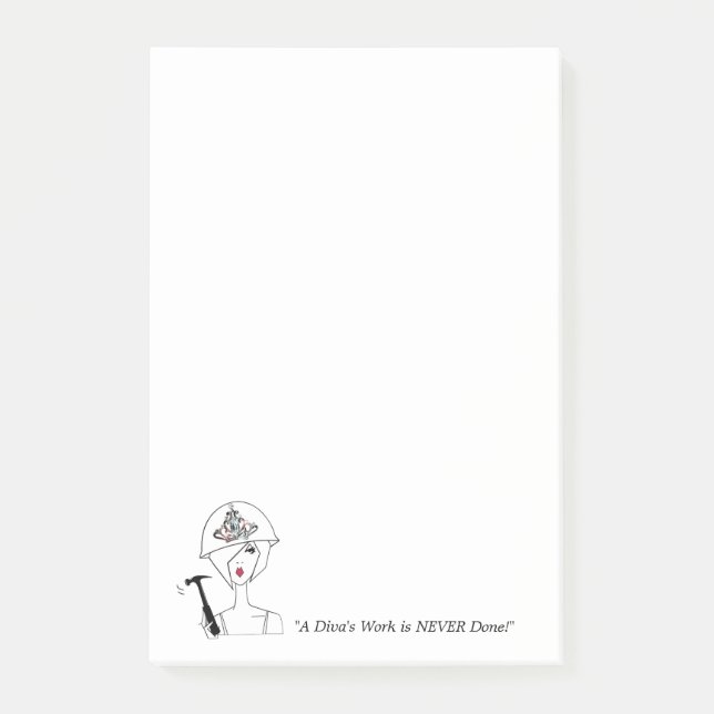 "Ett Divas arbete är ALDRIG gjort!" Post-it Block (Framsida)