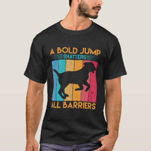 Ett djärvt hopp krossar alla hinder t shirt