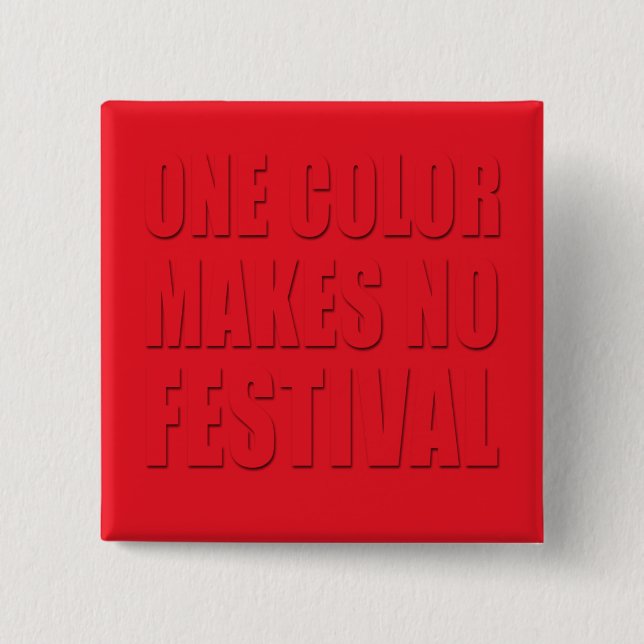 Ett Färg gör ingen festival Red Text Art Knapp (Framsida)