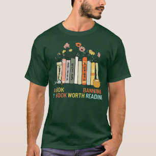 Ett förbud mot bok är en Bok-värd, läsning 21 T Shirt
