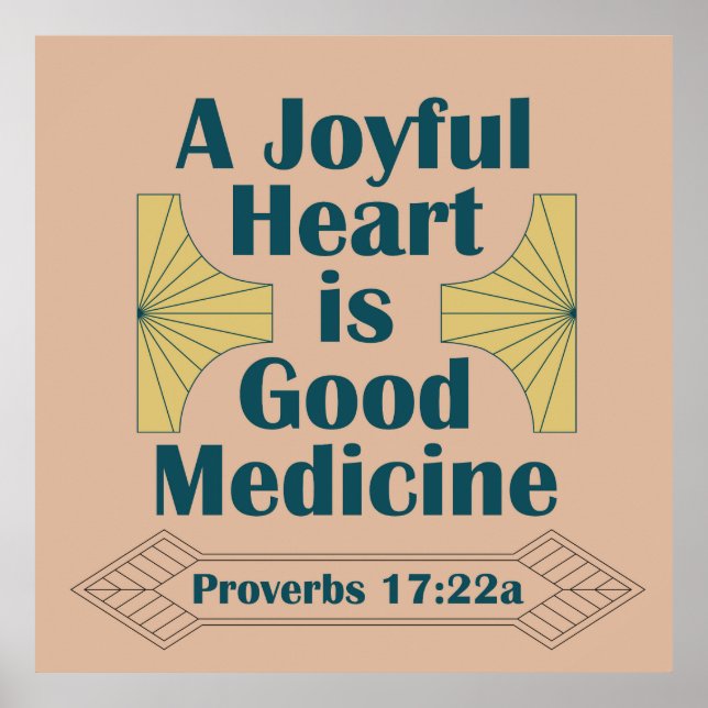 Ett Glatt hjärta är Bra Medicine Proverbs 17:22 Poster (Framsidan)