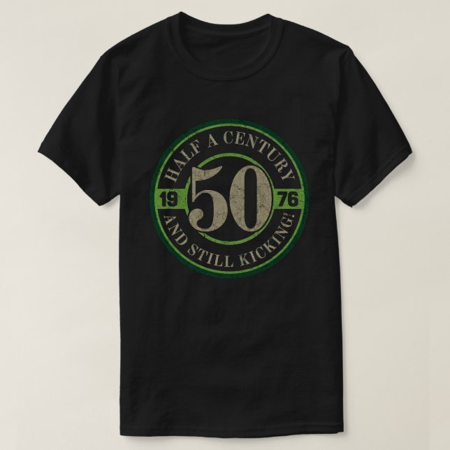 Ett halvt sekel och fortfarande på benen 1976 t shirt (Design framsida)
