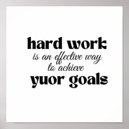 Ett hårt arbete är ett effektivt sätt att uppnå di poster