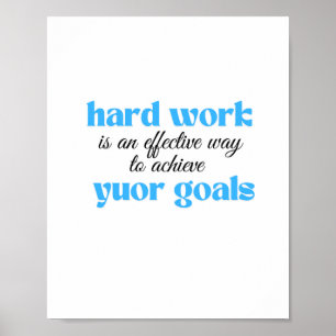 Ett hårt arbete är ett effektivt sätt att uppnå di poster