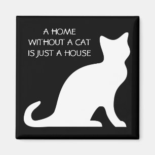 Ett hem utan en katt är precis en husmagnet magnet