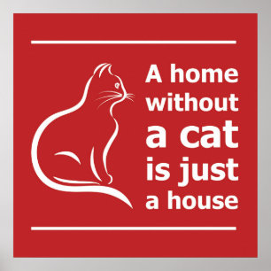 Ett hem utan katt är bara husdjur poster