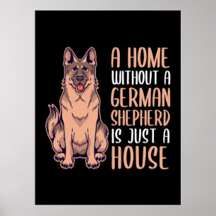 Ett hem utan tysk herde är ett hem poster