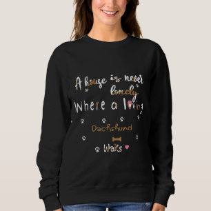 Ett hus är aldrig bara där en flytande Dachshund W T Shirt