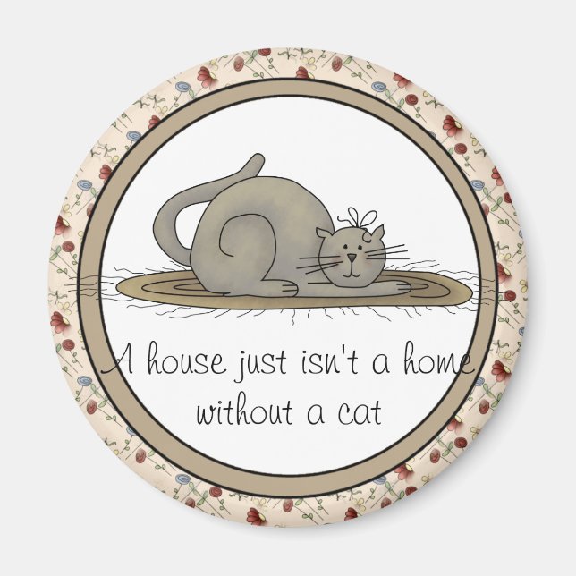 Ett hus är inte ett hem utan ett kattmagnet magnet (Framsidan)