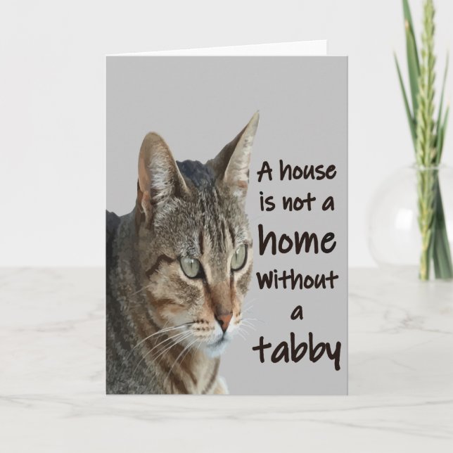 Ett hus är inte ett hem utan Tabby katt Kort (Framsida)