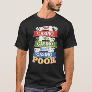 Ett kasino två Casino Tre Casino Poor T Shirt