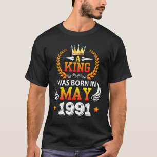 Ett Kung föddes i maj 1991 Lycklig min födelsedag T Shirt