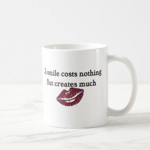 Ett leende kostar ingenting utom skapar mycket kaffemugg