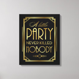 ETT LITE PARTY KALLADE ALDRIG NOBODY Canvas Sign