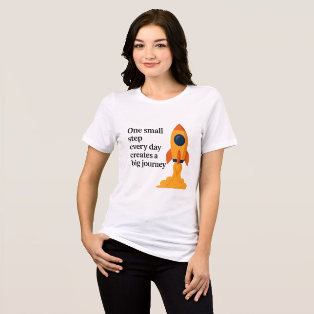 Ett litet steg - Motivering T Shirt (Framsida Full)