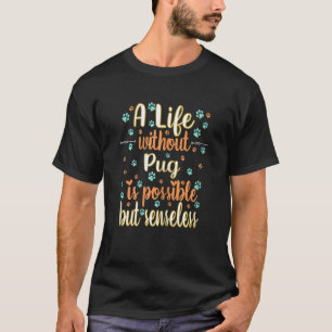 Ett liv med kärlek bästa vän hund aveln pug t shirt