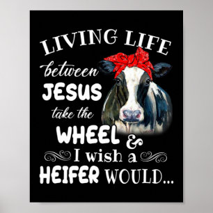 Ett liv mellan jesus tar hjulet om jag önskar en poster