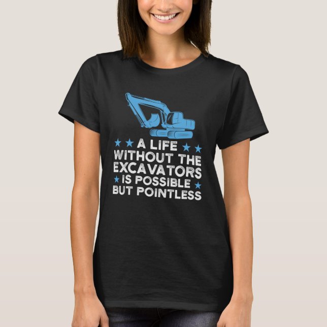 Ett liv utan grävmaskiner t shirt (Framsida)